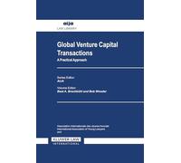 Global Venture Capital Transactions: A Practical Approach: 14 (AIJA Series)