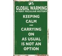 Global Warming: A Very Peculiar History
