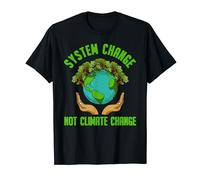 Global Warming - System Change Not Climate Change T-Shirt