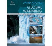 Global Warming: Understanding the Forecast, 2nd Edition