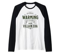Global Warming Villain Era Funny Quote Raglan Baseball Tee