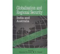 Globalisation and Regional Security: Whay, Why and How - a Study