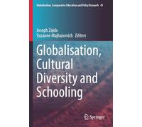 Globalisation, Cultural Diversity and Schooling (Globalisation, Comparative Education and Policy Research, 41)