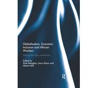 Globalisation, Economic Inclusion and African Workers: Making the Right Connections