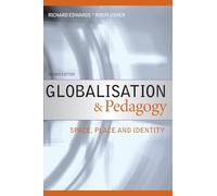 Globalisation & Pedagogy: Space, Place and Identity