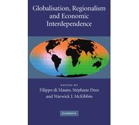 Globalisation, Regionalism and Economic Interdependence