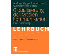 Hepp - Globalisierung der Medienkommunikation Eine Einfhrung - New - T555z