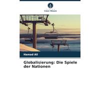 Globalisierung: Die Spiele der Nationen