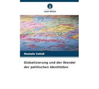 Globalisierung und der Wandel der politischen Identitäten