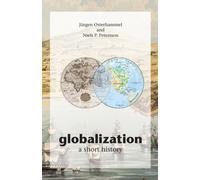 Globalization : A Short History