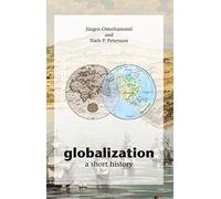 Globalization - A Short History