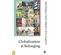 Globalization and Belonging: The Suburbanization of Identity (Published in association with Theory, Culture & Society)