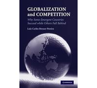 Globalization and Competition: Why Some Emergent Countries Succeed while Others Fall Behind