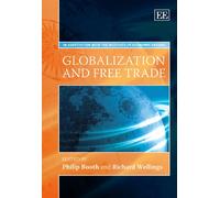Globalization and Free Trade (Elgar Mini Series)