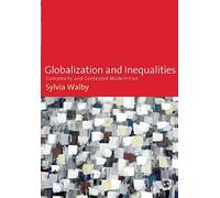 Globalization and Inequalities:Complexity and Contested Modernities