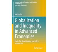 Globalization and Inequality in Advanced Economies: Trade, Tax Base Mobility, and Policy Implications (Economic Studies in Inequality, Social Exclusion and Well-Being)