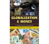 Globalization and Money: A Global South Perspective