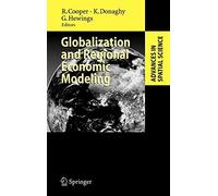 Globalization and Regional Economic Modeling (A. Donaghy, Hewings, Cooper<|