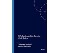 Globalization and the Evolving World Society: 71 (International Studies in Sociology and Social Anthropology, 71)