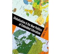Globalization and the New Politics of Embedded Liberalism