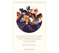 Globalization and the Transitional Cultures : An Eastern Perspective