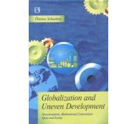 Globalization and Uneven Development: Neocolonialism, Multinational Corporations, Space and Society