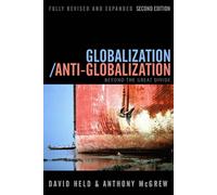 Globalization / Anti-Globalization : Beyond the Great Divide