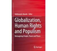 Globalization, Human Rights and Populism: Reimagining People, Power and Places