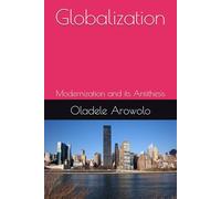 Globalization: Modernization and its Antithesis