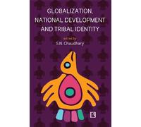 Globalization, National Development and Tribal Identity