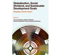 Globalization, Social Dividend, and Sustainable Development Goals : Shaping a Fairer Future
