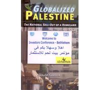 Globalized Palestine: The National Sell-Out of a Homeland