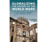 Globalizing the History of the World Wars