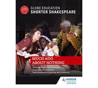 Globe Education Shorter Shakespeare: Much Ado About Nothing