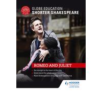 Globe Education Shorter Shakespeare: Romeo and Juliet