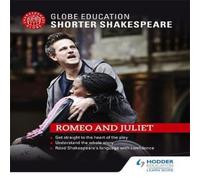 Globe Education Shorter Shakespeare: Romeo & Juliet Book Globe Education Multicolor