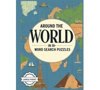 Globe Geography Word Search Puzzles: 50+ States of World Name Search | Easy-to-Read Print | Large Print | Great for Students, Teachers, and Curious Minds of All Ages