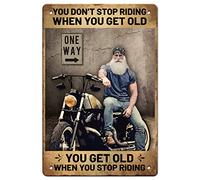 GLOBLELAND Motorcycle Vintage Metal Tin Sign Retro You Don't Stop Riding Metal Wall Plaque Metal Wall Decorative Tin Signs 8×12inch for Home Kitchen Bar Coffee Shop Club Orchard Decoration