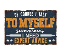 GLOBLELAND Talk to Myself Metal Tin Sign "Sometimes I Need Expert Advice" Inspiring Phrases Vintage Painting Tin Sign 12x8inch Retro Wall Art Plaque Poster for Home Office Bedroom Bar Club Decoration