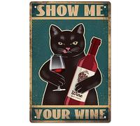 GLOBLELAND Vintage Metal Tin Sign Funny Cat and Wine Art Plaque Poster Retro "Show Me Your Wine" Metal Wall Decorative Tin Signs 8×12inch for Home Kitchen Bar Coffee Shop Club Decoration