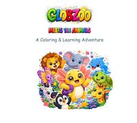 Globzoo Meets the Animals: A Coloring and Learning Adventure for Little Ones Ages 2-6