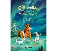 Glockchen, das Weihnachtspony (Band 3) - Die Ma, Moser, Kramer.