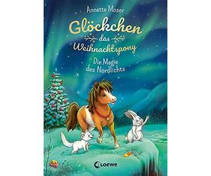 Glockchen, das Weihnachtspony (Band 3) - Die Ma, Moser, Kramer.