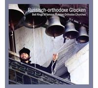 Glocken - Bell Rings of famous Russian Orthodox Churches