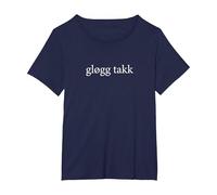 Glogg Takk Please Language Norwegian Wine Tasting Vacation T-Shirt, Women's Plus, Navy Blue, 4X