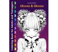 GLOOM & BLOOM: Fantasy Adult Manga Anime Coloring Book - 65 Grayscale Illustration for Relaxation, Stress Relief and Mindfulness (Mystique of Shadow ... Teenagers with Gothic Inspired Large Prints)