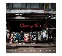 Gloomy 30's - Tomorrow will come agian(Poster ver)