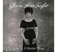 Gloria Ann Taylor - Love Is A Hurtin' Thing (180g) [VINYL]