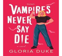 Gloria Duke Vampires Never Say Die Paperback Book Gloria Duke Multicolor