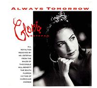 Gloria Estefan - Always Tomorrow / Words Get In The Way (Live) [Vinyl Single]